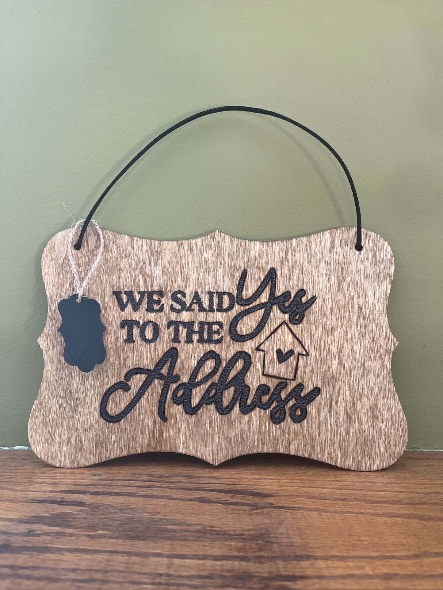 We said yes to the address sign